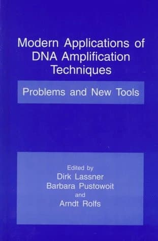 Modern Applications of DNA Amplification Techniques Problems and New Tools