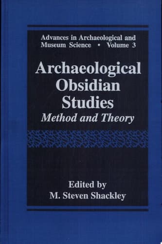 Archaeological Obsidian Studies Method and Theory