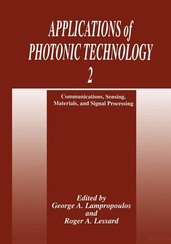 Applications of Photonic Technology 2 Communications, Sensing, Materials, and Signal Processing
