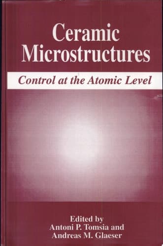Ceramic Microstructures Control at the Atomic Level