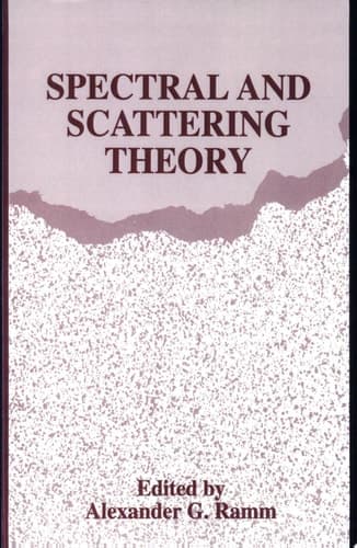 Spectral and Scattering Theory
