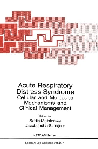Acute Respiratory Distress Syndrome: Cellular and Molecular Mechanisms and Clinical Management