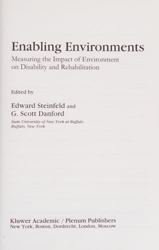Enabling Environments Measuring the Impact of Environment on Disability and Rehabilitation