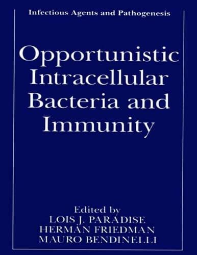 Opportunistic Intracellular Bacteria and Immunity (Infectious Agents and Pathogenesis)
