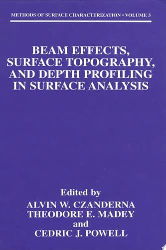 Beam Effects, Surface Topography, and Depth Profiling in Surface Analysis