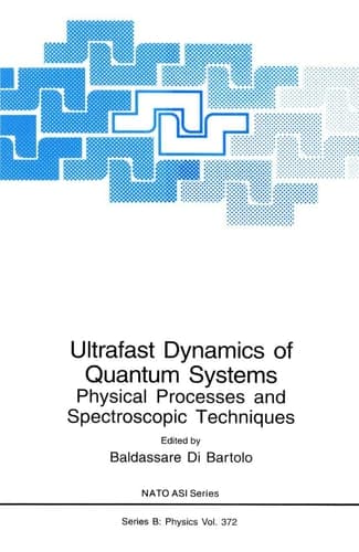 Ultrafast Dynamics of Quantum Systems Physical Processes and Spectroscopic Techniques