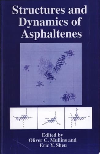 Structures and Dynamics of Asphaltenes