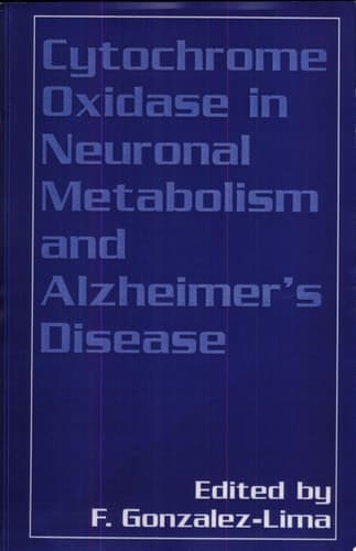 Cytochrome Oxidase in Neuronal Metabolism and Alzheimer’s Disease
