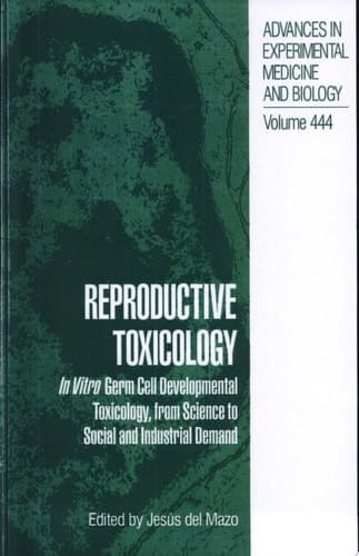 Reproductive Toxicology In Vitro Germ Cell Developmental Toxicology, from Science to Social and Industrial Demand