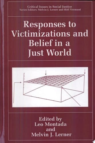 Responses to Victimizations and Belief in a Just World