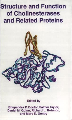 Structure and Function of Cholinesterases and Related Proteins