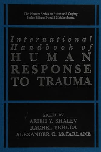 International Handbook of Human Response to Trauma