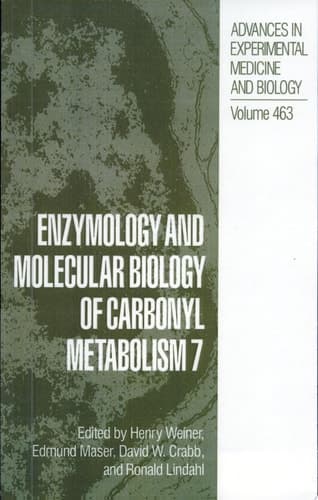 Enzymology and Molecular Biology of Carbonyl Metabolism 7 [Proceedings of the 9th International Symposium on Enzymology and Molecular Biology of Carbonyl Metabolism, Held June 20-24, 1998, in Varallo Sesia, Vercelly, Italy]