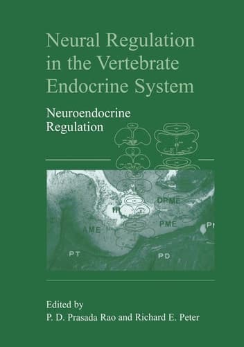 Neural Regulation in the Vertebrate Endocrine System Neuroendocrine Regulation