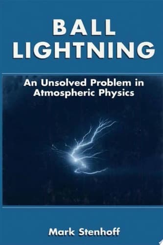 Ball Lightning An Unsolved Problem in Atmospheric Physics