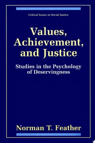 Values, Achievement, and Justice Studies in the Psychology of Deservingness