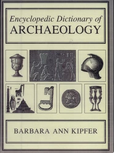 Encyclopedic Dictionary of Archaeology