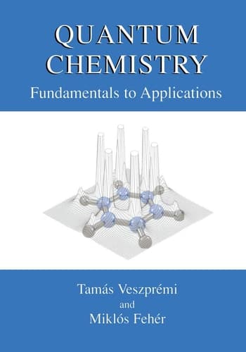 Quantum Chemistry Fundamentals to Applications