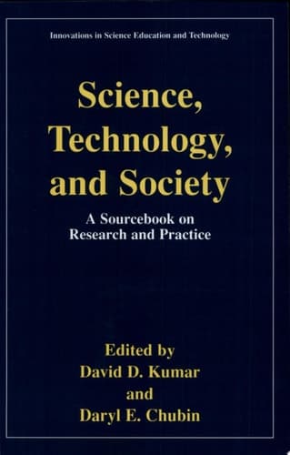 Science, Technology, and Society A Sourcebook on Research and Practice