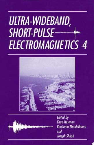 Ultra-Wideband Short-Pulse Electromagnetics 4