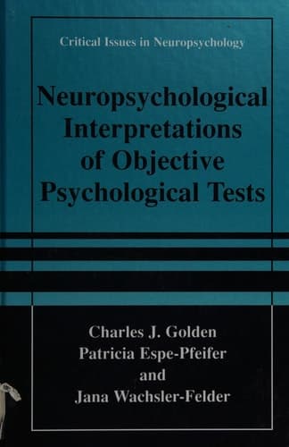 Neuropsychological Interpretation of Objective Psychological Tests