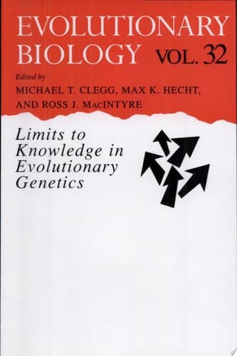 Evolutionary Biology Limits to Knowledge in Evolutionary Genetics