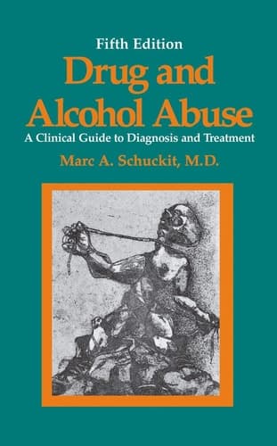 Drug and Alcohol Abuse A Clinical Guide to Diagnosis and Treatment