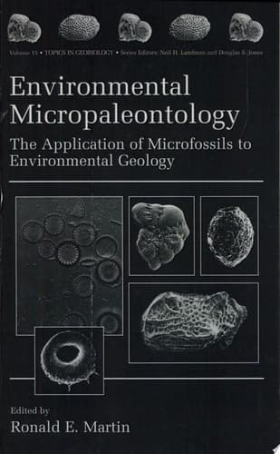 Environmental Micropaleontology The Application of Microfossils to Environmental Geology