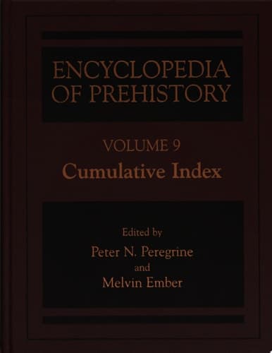 Encyclopedia of Prehistory Volume 9: Cumulative Index
