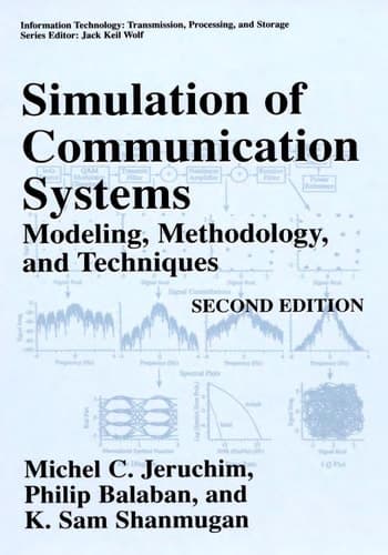 Simulation of Communication Systems Modeling, Methodology and Techniques