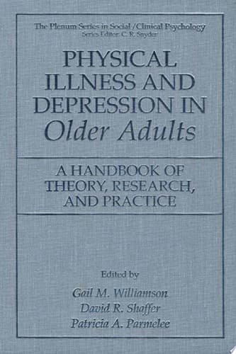 Physical Illness and Depression in Older Adults A Handbook of Theory, Research, and Practice