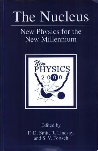 The Nucleus New Physics for the New Millennium
