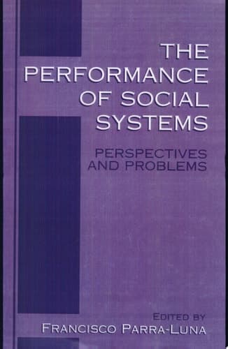 The Performance of Social Systems Perspectives and Problems