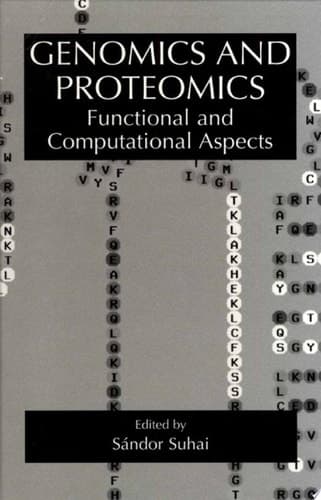 Genomics and Proteomics Functional and Computational Aspects ; [Proceedings of the International Symposium on Genomics and Proteomics: Functional and Computational Aspects, Held Oct. 4-7, 1998, in Heidelberg, Germany]