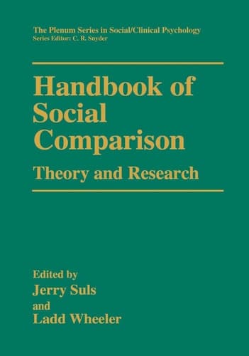 Handbook of Social Comparison Theory and Research
