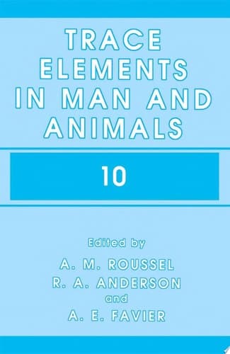 Trace Elements in Man and Animals 10
