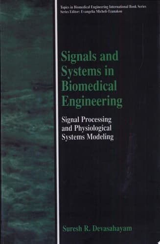 Signals and Systems in Biomedical Engineering Signal Processing and Physiological Systems Modeling