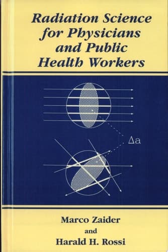 Radiation Science for Physicians and Public Health Workers