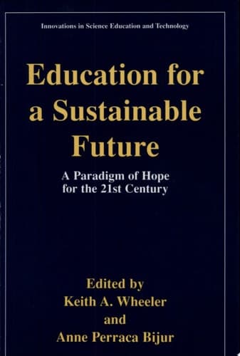 Education for a Sustainable Future A Paradigm of Hope for the 21st Century
