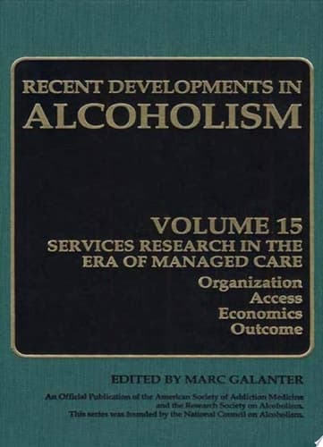 Alcoholism Services Research in the Era of Managed Care