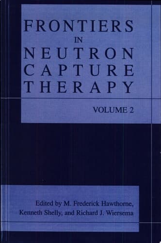 Frontiers in neutron capture therapy