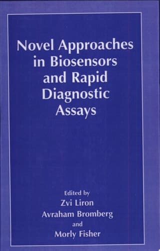 Novel Approaches in Biosensors and Rapid Diagnostic Assays