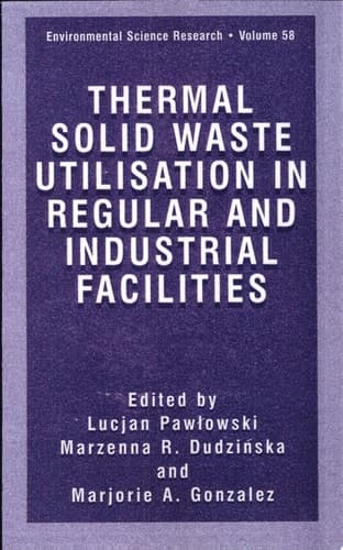 Thermal Solid Waste Utilisation in Regular and Industrial Facilities