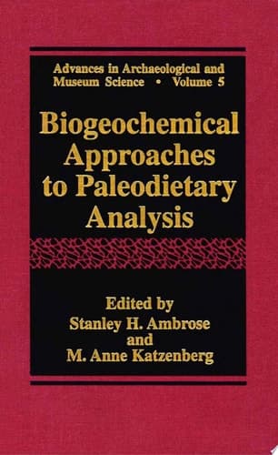 Biogeochemical Approaches to Paleodietary Analysis