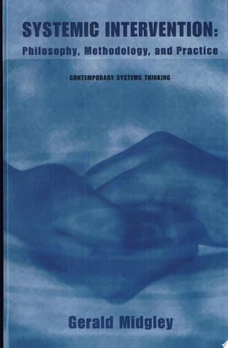 Systemic Intervention Philosophy, Methodology, and Practice