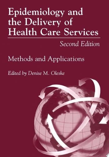 Epidemiology and the Delivery of Health Care Services Methods and Applications