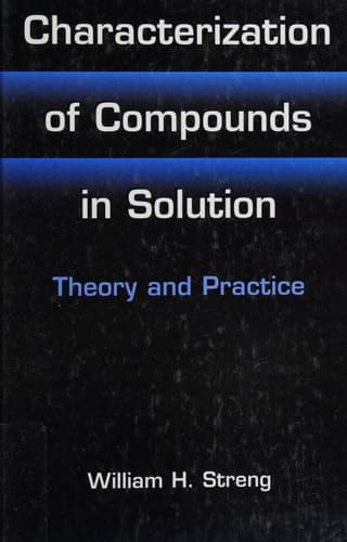Characterization of Compounds in Solution Theory and Practice