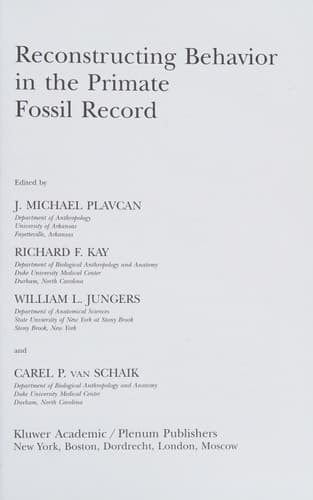 Reconstructing Behavior in the Primate Fossil Record