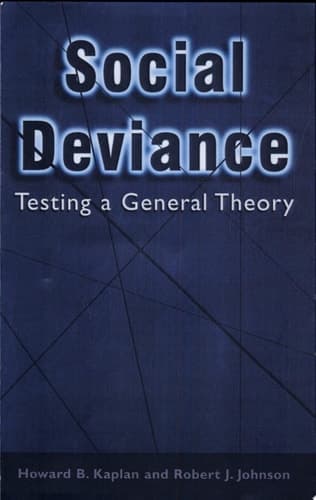 Social Deviance Testing a General Theory