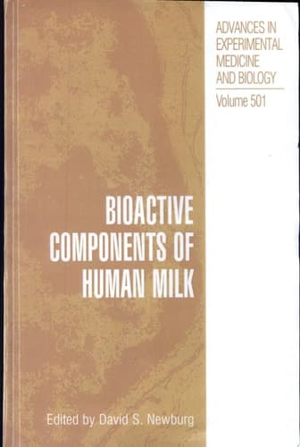 Bioactive Components of Human Milk